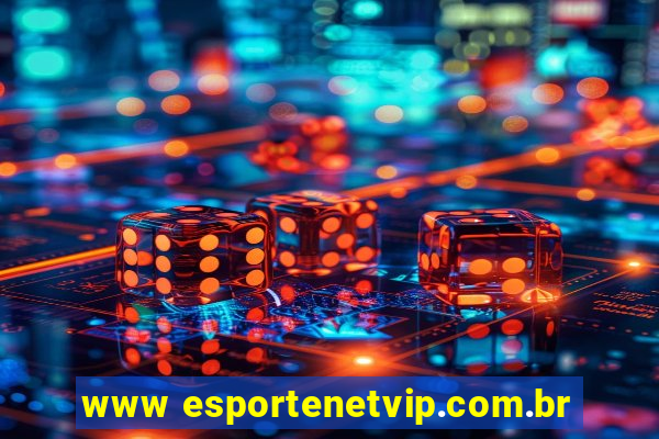 www esportenetvip.com.br